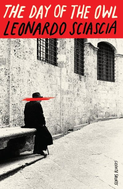 Book cover of 'The Day of the Owl' by Leonardo Sciascia with a person sitting on a wall and a red umbrella.
