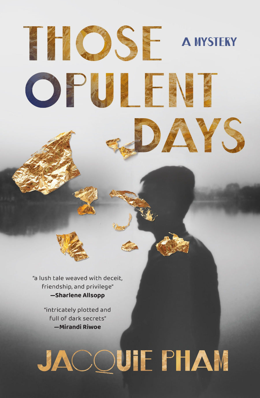 Book cover of 'Those Opulent Days' by Jacouie Pham with gold elements and a silhouette.