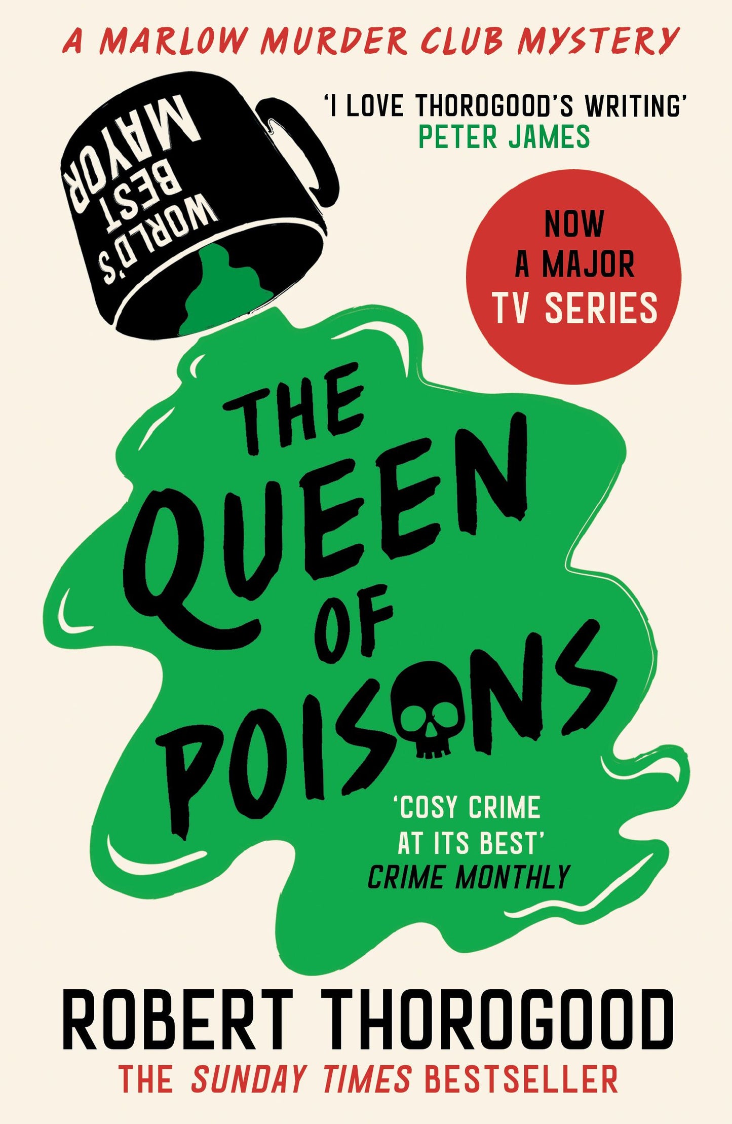 Book cover of 'The Queen of Poisons' by Robert Thorogood with a green splash design and text about a TV series.