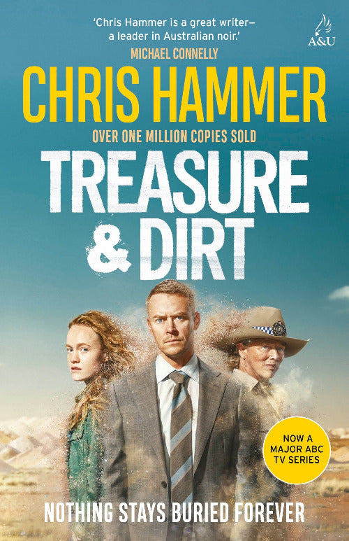 Book cover for the novel 'Treasure & Dirt' by Chris Hammer, featuring a blue sky background, three characters in the foreground, and a yellow circular badge that reads 'Now a major ABC TV series'.