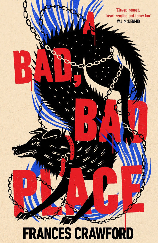 Book cover of 'A Bad, Bad Place' by Frances Crawford with a stylized wolf and chains design.