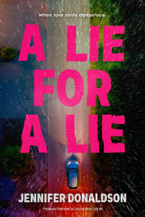 Book cover of 'A Lie for a Lie' by Jennifer Donaldson with pink text and blurred background.