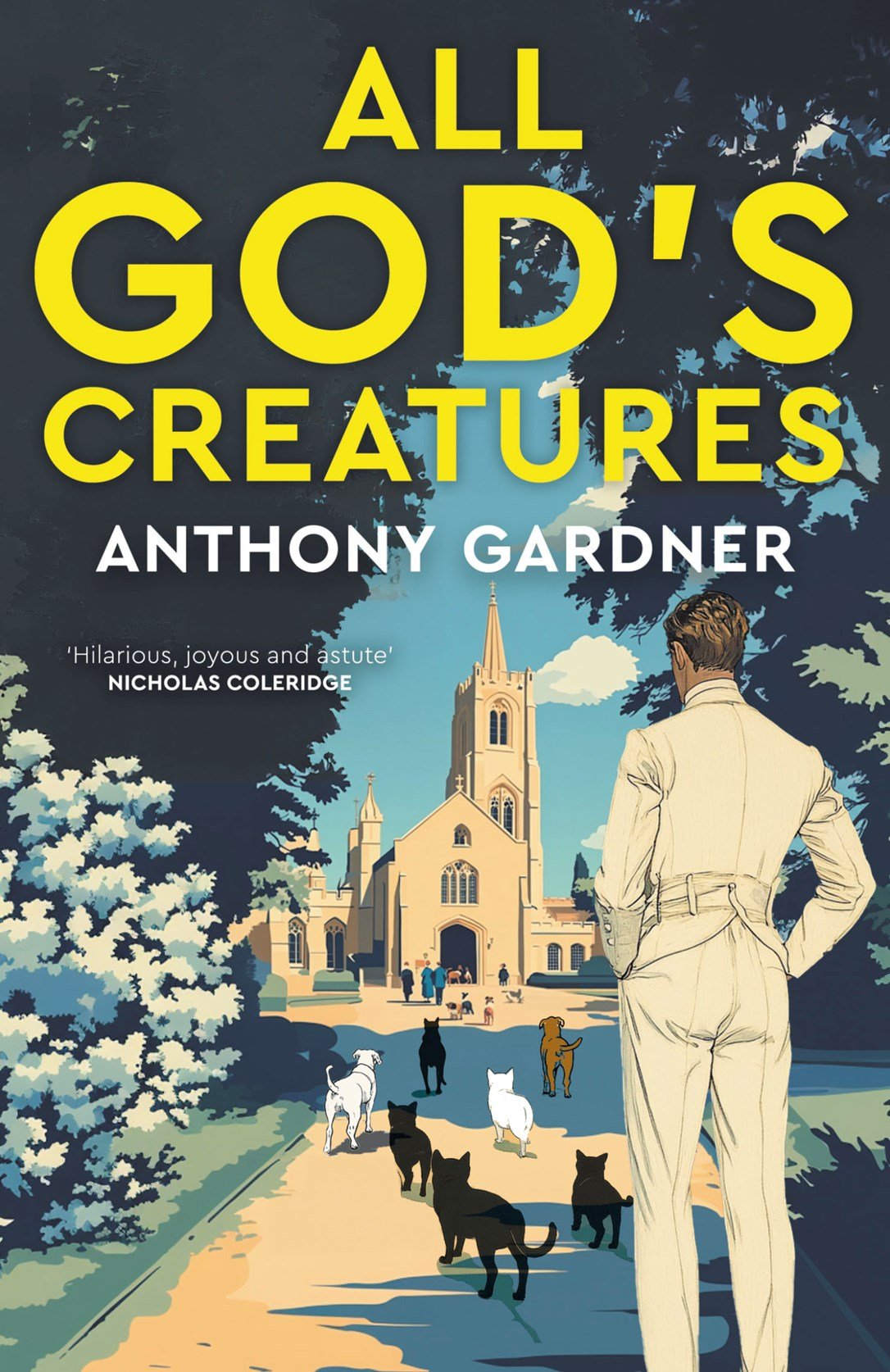 Book cover of 'All God's Creatures' by Anthony Gardner with a man and dogs in a park setting.