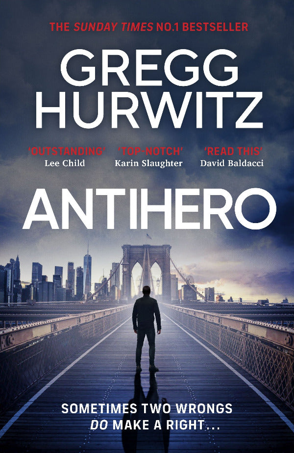 Book cover of 'Antihero' by Gregg Hurwitz with a silhouette on a bridge.