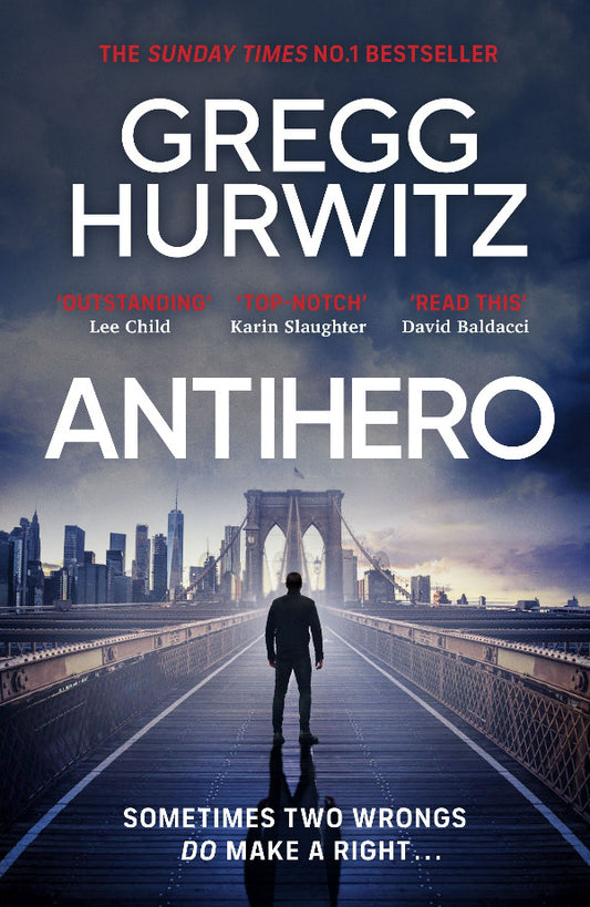 Book cover of 'Antihero' by Gregg Hurwitz with a silhouette on a bridge.