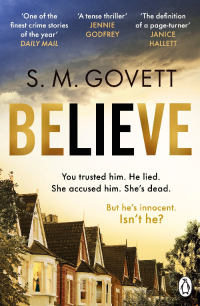Book cover of 'Believe' by S.M. Govett with a house and sky background