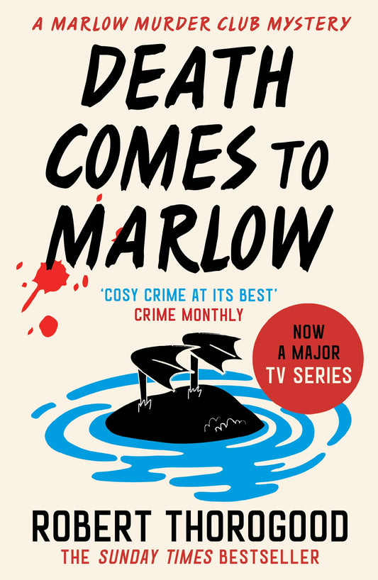 Book cover of 'Death Comes to Marlow' by Robert Thorogood with a boat and blood splatter design.
