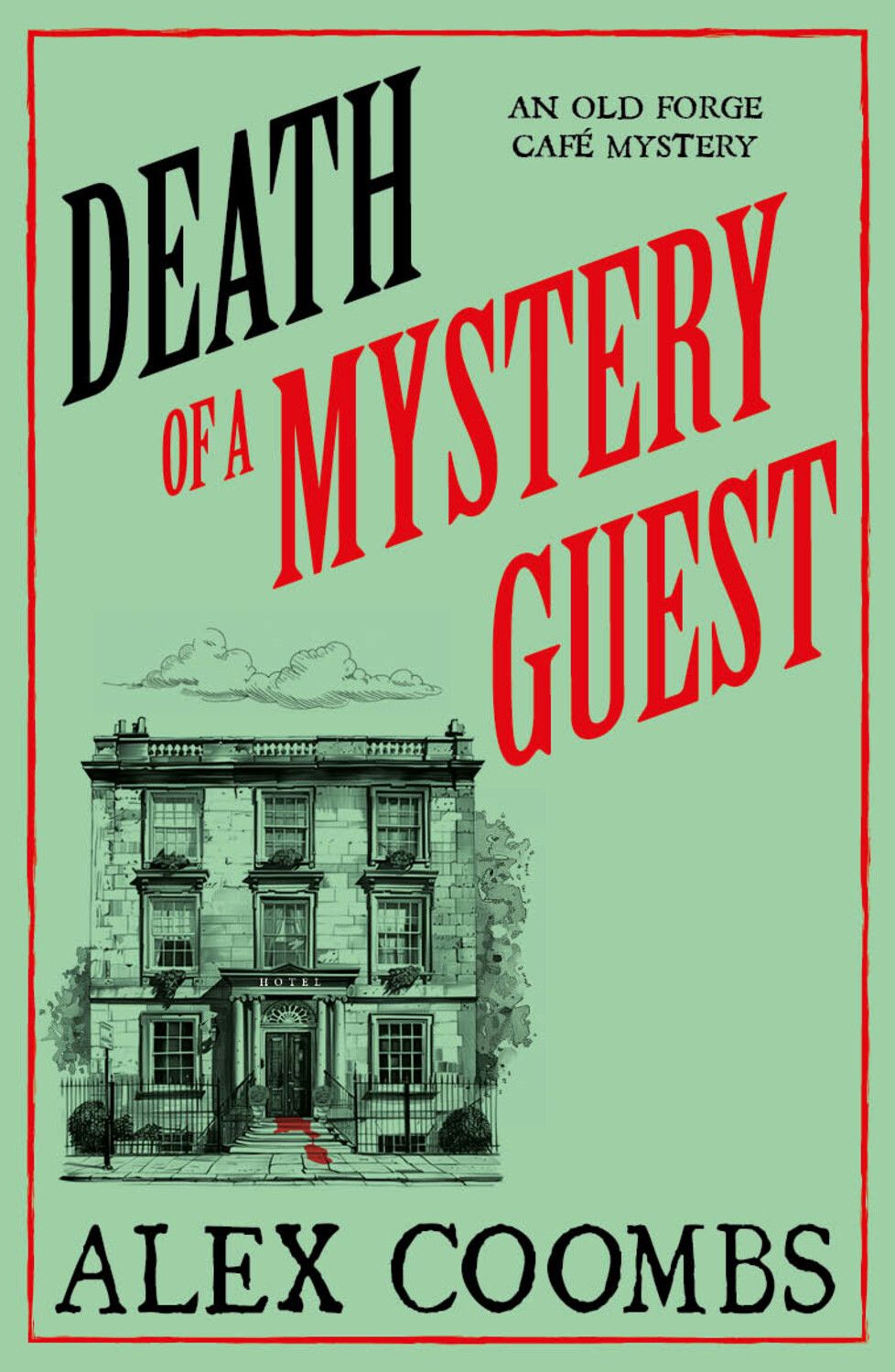 Book cover of 'Death of a Mystery Guest' by Alex Coombs with a green background and red text.