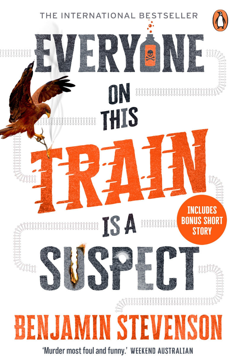 Book cover of 'Everyone on This Train is a Suspect' by Benjamin Stevenson with an eagle illustration.