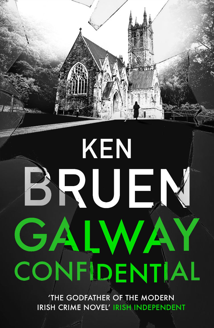 Book cover of 'Galway Confidential' by Ken Bruen featuring a church and road.
