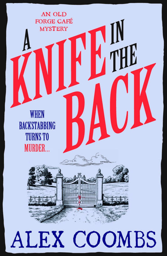 Book cover of 'A Knife in the Back' by Alex Coombs with a gate illustration.