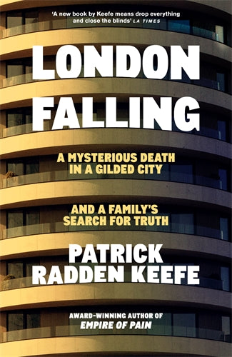 Book cover of 'London Falling' by Patrick Radden Keefe with a modern building in the background.