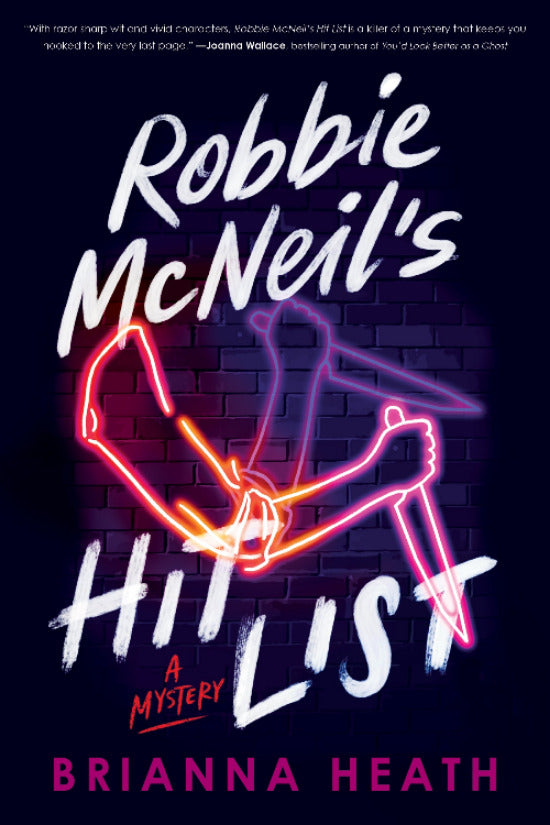 Book cover of 'Hit List' by Brianna Heath with neon lights and a brick wall background.