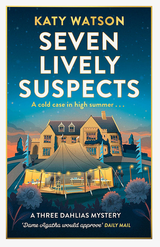 Book cover for 'Seven Lively Suspects' by Katy Watson, featuring a stylized illustration of a large house and event tent at dusk under a starry night sky.