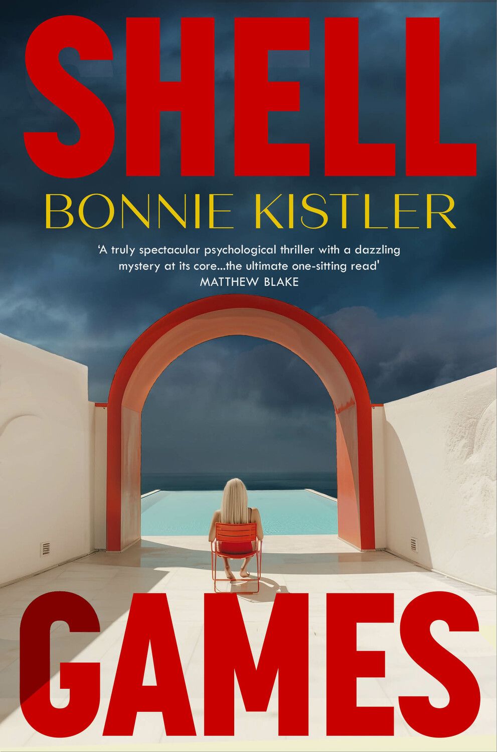 Book cover of 'Shell Games' by Bonnie Kistler with a woman sitting under an archway.
