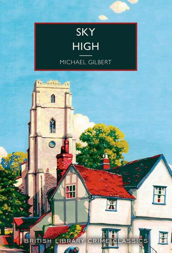 Book cover of 'Sky High' by Michael Gilbert with a painting of a village scene on the cover.