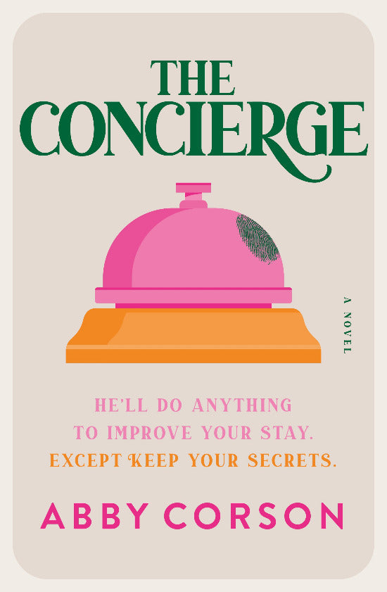 Book cover of 'The Concierge' by Abby Corson with a pink bellhop hat on a beige background.