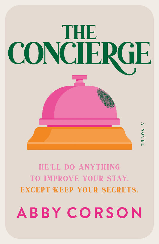 Book cover of 'The Concierge' by Abby Corson with a pink bellhop hat on a beige background.
