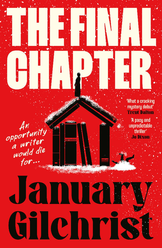 Book cover of 'The Final Chapter' by January Gilchrist with a red background and silhouette of a house.
