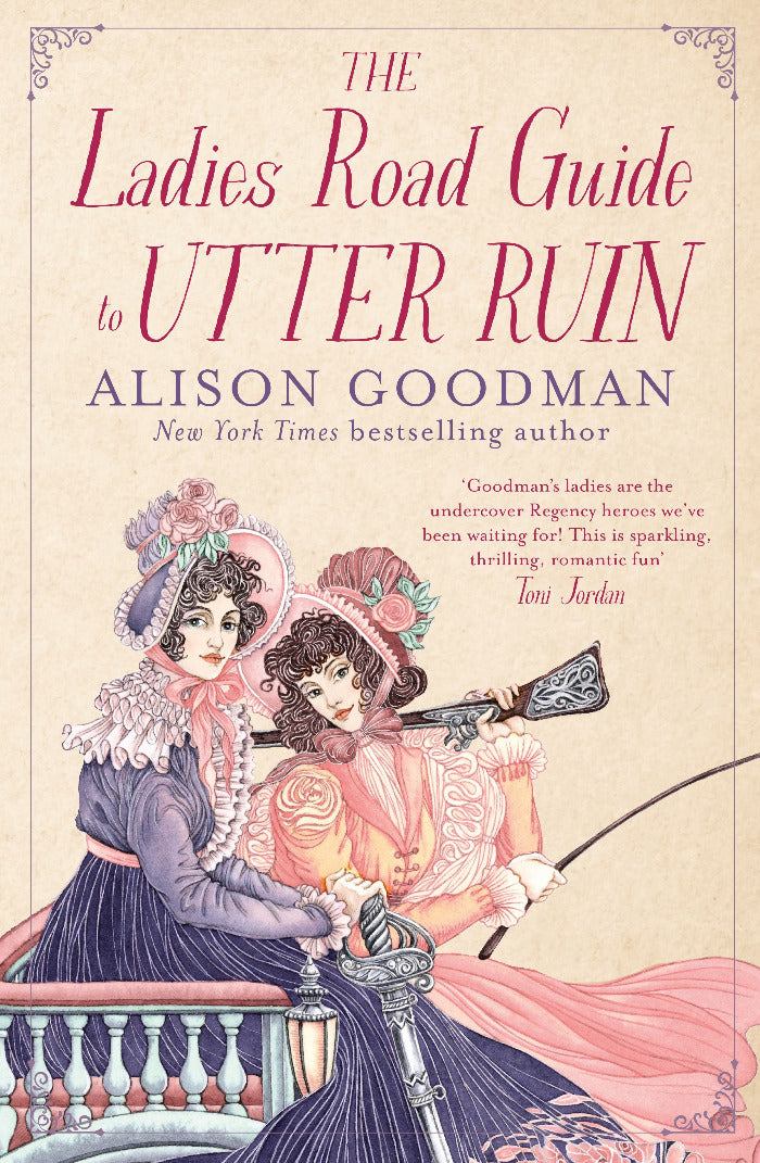 Book cover of 'The Ladies' Road Guide to Utter Ruin' by Alison Goodman with illustrations of two women in historical attire.