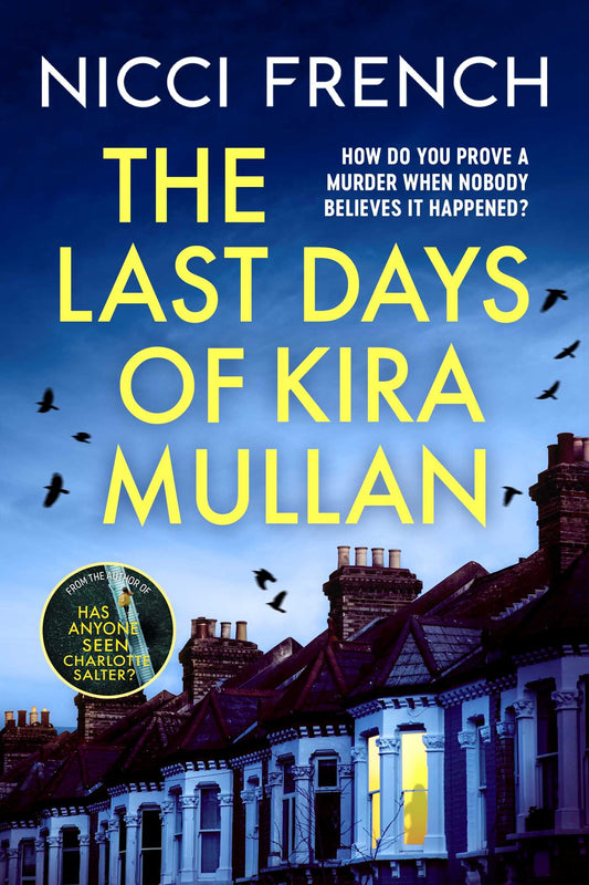 Book cover of 'The Last Days of Kira Mullan' by Nicci French with a dark blue sky and building silhouette.