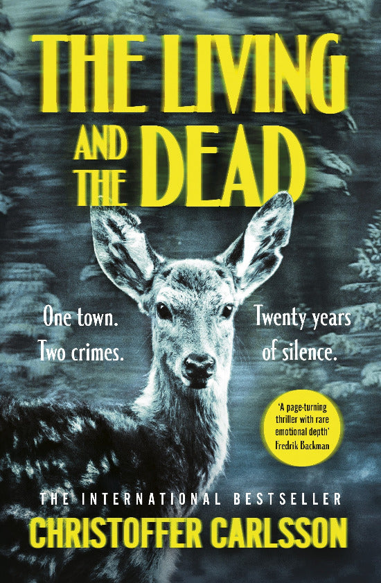Book cover of 'The Living and the Dead' with a deer and text about a town and crimes.