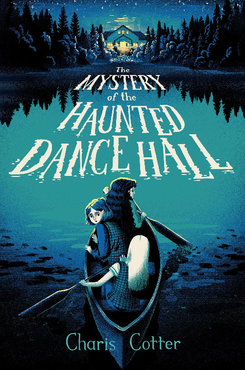 Book cover of 'The Mystery of the Haunted Dance Hall' with two people in a boat on a lake at night.
