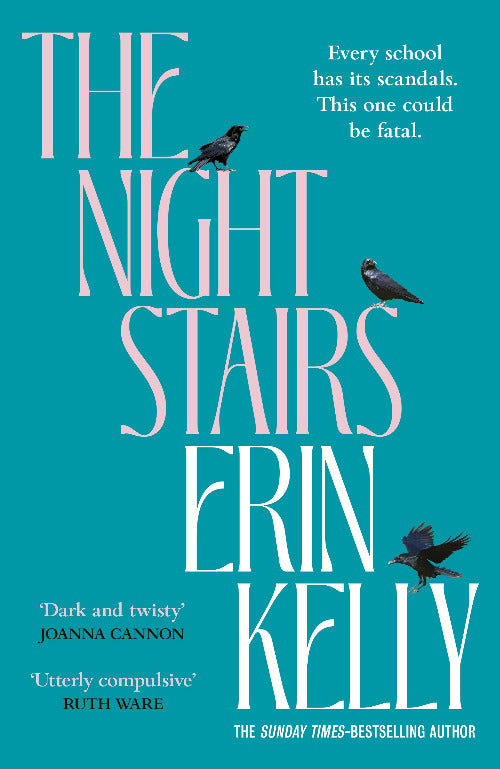 Book cover of 'The Night Stairs' by Erin Kelly with a teal background and black birds.