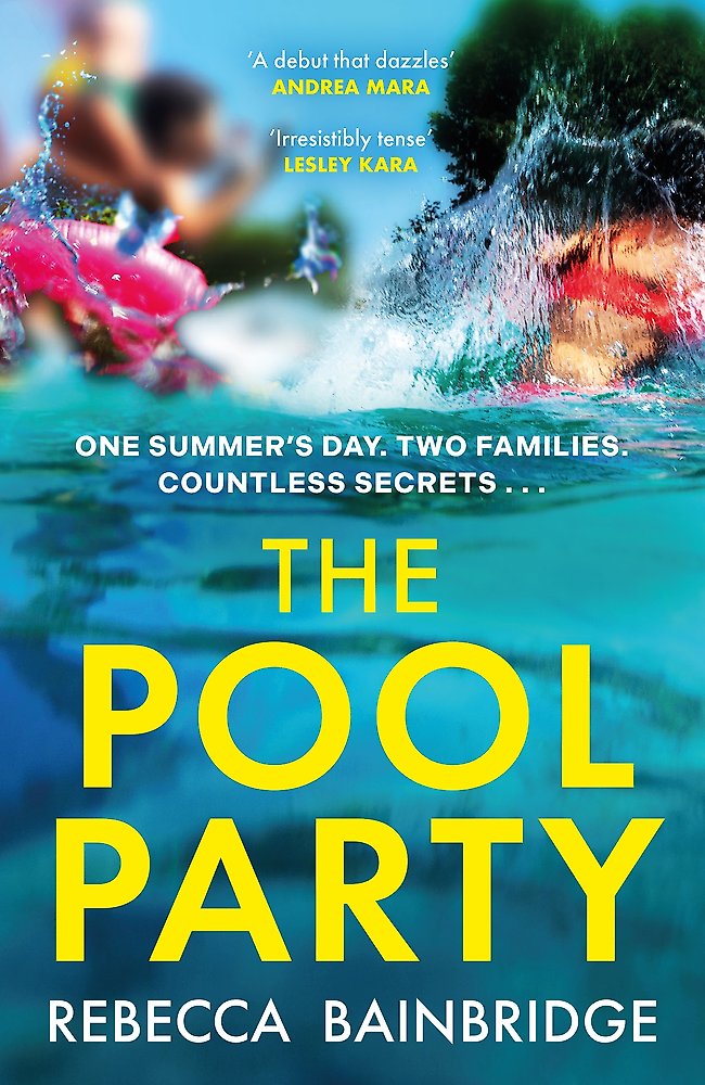 Book cover for 'The Pool Party' by Rebecca Bainbridge, featuring a swimming pool scene with large yellow title text and blue water tones.