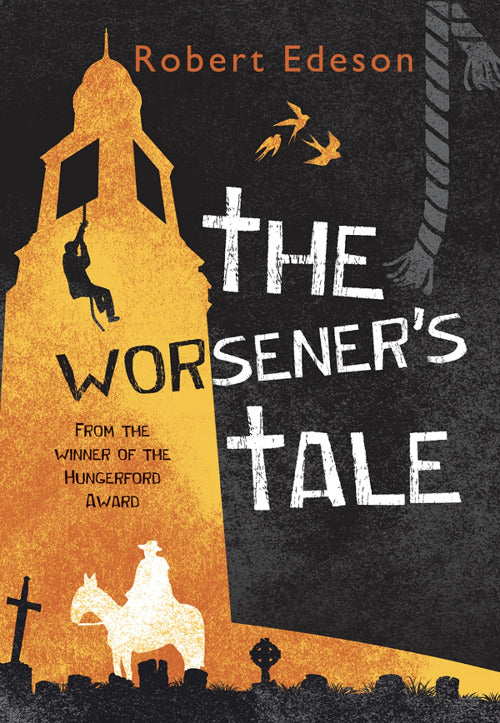 Book cover of 'The Worsener's Tale' by Robert Edeson with silhouette illustrations and text.