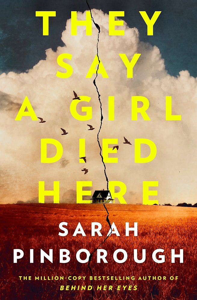 Book cover of 'They Say a Girl Died Here' by Sarah Pinborough with a dramatic sky and silhouette.