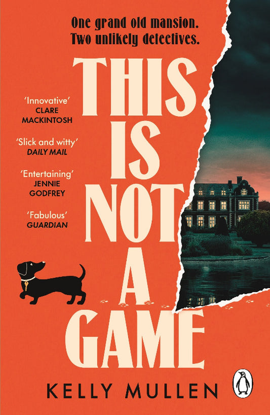Book cover of 'This Is Not A Game' by Kelly Mullen with a mansion and dachshund illustration.