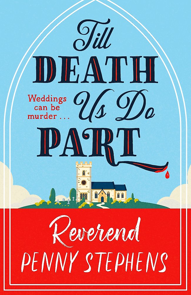 Book cover of 'Till Death Us Do Part' by Reverend Penny Stephens with a church and blue sky background.
