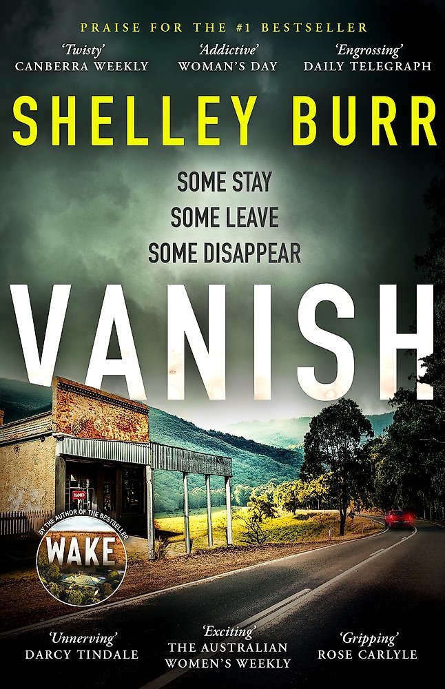 Book cover for 'Vanish' by Shelley Burr, featuring a dark road scene with a small rustic building on the left, large white title text, and yellow author name text at the top.