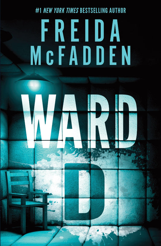 Book cover of 'Ward D' by Freida McFadden with a blue-toned image of a prison cell.