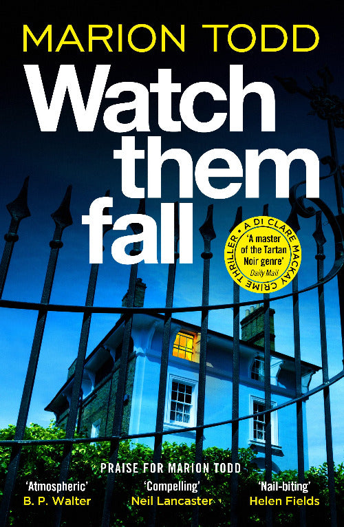 Book cover of 'Watch them fall' by Marion Todd with a house and fence silhouette.