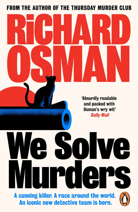 Book cover of 'We Solve Murders' by Richard Osman with a cat on a cannon.