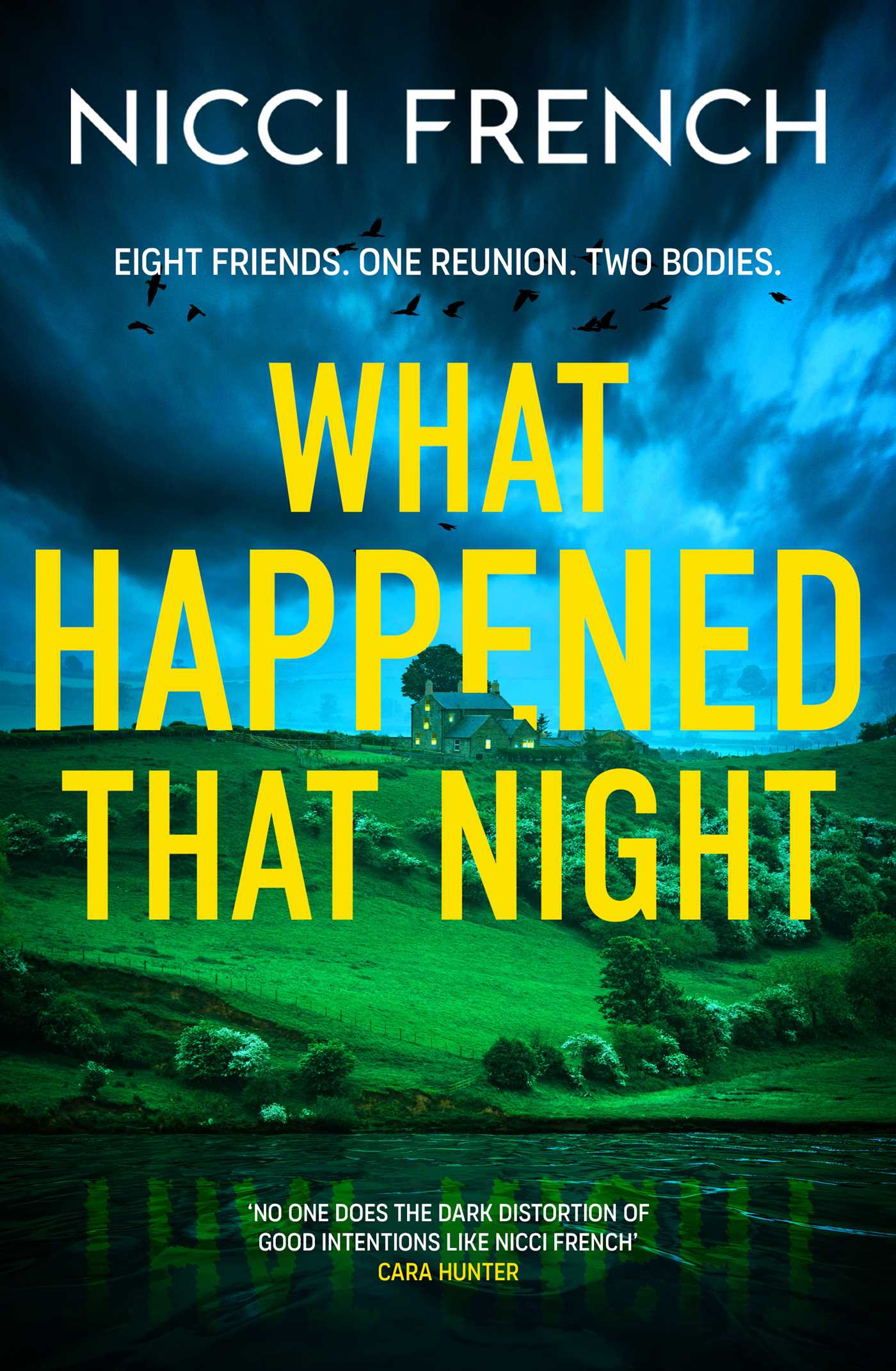 Book cover of 'What Happened That Night' by Nicci French with a dark sky and silhouette of a house.