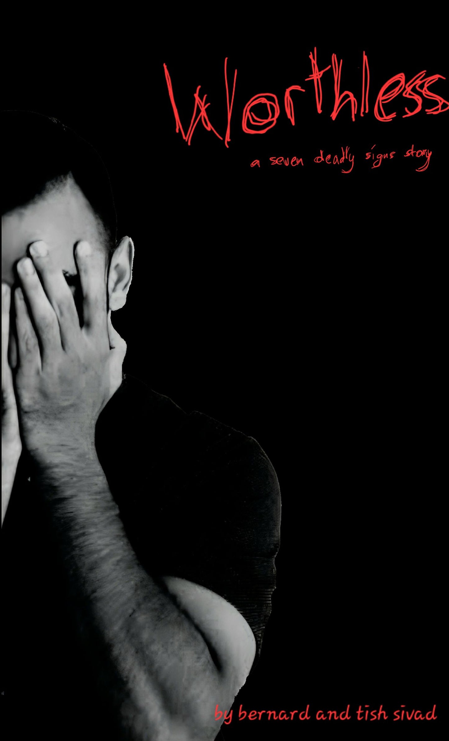 Book cover of 'Worthless' with a person covering their face against a black background.